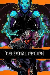Celestial Return on PC (Steam) Celestial Return