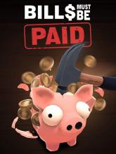 Bills Must Be Paid on PC (Steam) Bills Must Be Paid