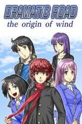 Dramatic Road: The Origin of Wind on PC (Steam) Dramatic Road: The Origin of Wind