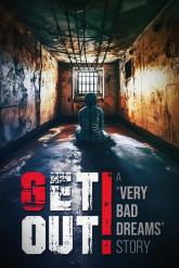 GET OUT! – A Very Bad Dreams Story