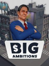 Big Ambitions on PC (Steam) Big Ambitions