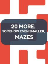 20 More, Somehow Even Smaller, Mazes on PC (Steam) 20 More, Somehow Even Smaller, Mazes